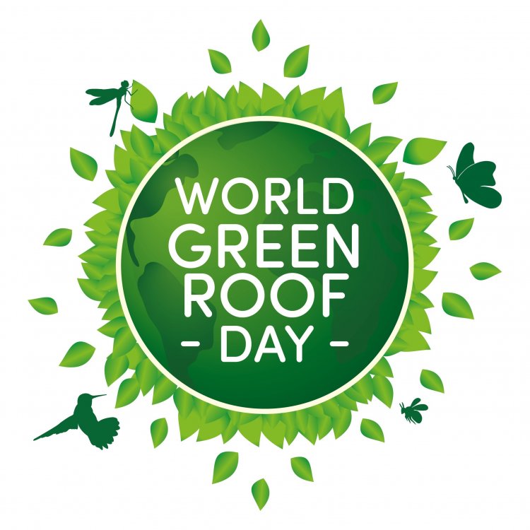 WORLD GREEN ROOF DAY: